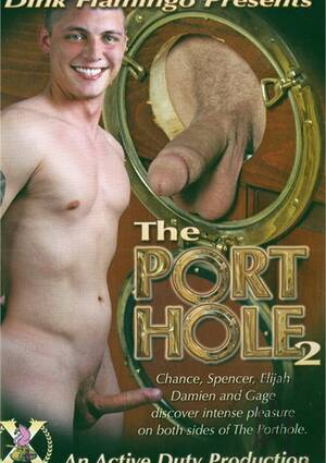 Active Duty Gay Porn Hole - Porthole 2, The | Active Duty Gay Porn Movies @ Gay DVD Empire
