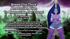 Alien Planet Giant Women Porn - Breed the Thick Amazonian Alien to Repopulate her Planet (Erotic Audio) -  Pornhub.com