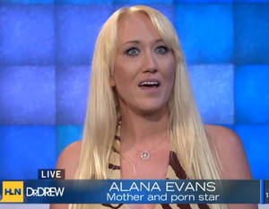 Alana Evans Porn Bathroom - Alana Evans appeared on Dr Drew yesterday on a show about doing porn and  being a good mother. I saw a ten minute clip from the show and Alana did an  amazing ...