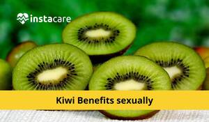 hoe kiwi - 5 Kiwi Benefits For Males Sexually