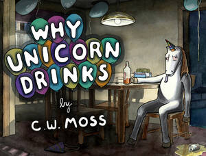 Funny Unicorn Porn - The Quivering Pen: No More Rainbowfarts or Sparklepoop: Why Unicorn Drinks  by C. W. Moss