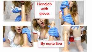 handjobs wearing gloves - Eva Stout - Handjob with gloves by nurse Eva - ManyVids