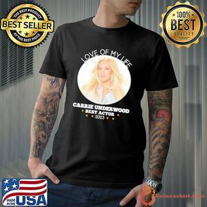 Carrie Underwood Interracial Fuck - Love of my life Carrie Underwood best actor 2023 shirt - Guineashirt  Premium â„¢ LLC