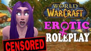 Girls Roleplay Porn - World Of Warcraft - Fapshire Sexy Erotic Roleplay [Basically Warcraft Porn]  - YouTube