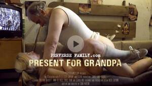 3d Family Porn George - GEORGE UHL, BRITTANY BARDOTT, ANNE DE VILLE, PAYEL FAUN - Present for  Grandpa (Perversefamily/2019/1080p) - XXXStreams.org