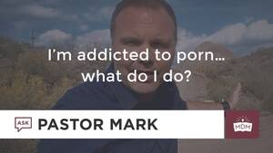 Im A Porn Addict Captions - I'm addicted to pornâ€¦what do I do? - YouTube