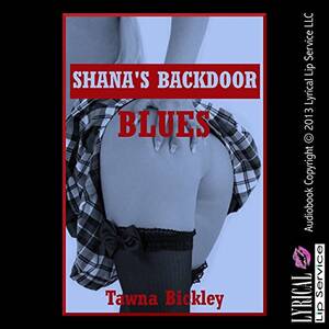 blackmail anal fuck - Amazon.com: Shana's Backdoor Blues: A First Anal Sex Threesome Story  (Audible Audio Edition): Tawna Bickley, Jess Bella, Lyrical Lip Service,  LLC.: Books