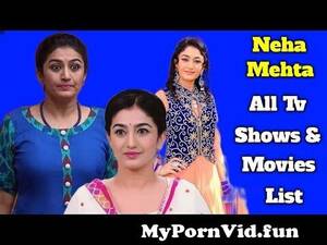 indian tv actress sex - Neha Mehta All Tv Serials List | Full Movies List | Indian TV Actress |  Tarak Mehta Ka Aulta Chasma from sab tv actress neha mahta nude nangi fake  imagestamil rape sex
