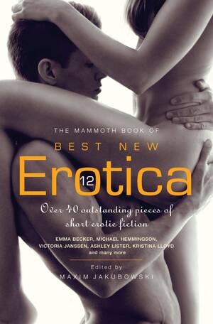 adult erotic literature - Mammoth Best New Erotica 12