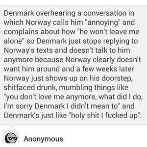 Hetalia Denmark X Norway Porn - Aww, don't worry Denmark, Norway will always love you and Denmark will