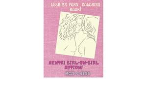Lesbian Adult Book Covers - Lesbian porn hentai Coloring Book For Adults: Naughty Coloring Book -Stress  Relieving sex filled Drawings to Reduce Anxiety, Calm Down & Relax. ...  Pages a perfect gift for proud lgbts: Amazon.co.uk: press,