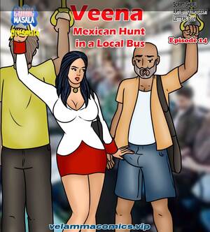 Mexican Cuckold Comics - Veena- Episode 14 â€“ Mexican Hunt in a Local Bus - Hot Indian Sex Comics  Stories