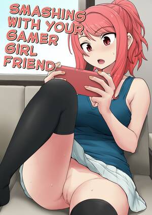 Gamer Girl - Smashing With Your Gamer Girl Friend [Gachonjirou] Porn Comic - AllPornComic