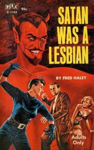 Lesbian Adult Book Covers - Satan Was A Lesbian. â€œ