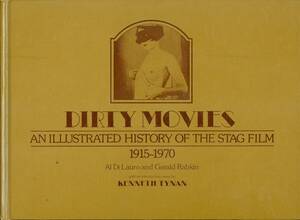 homemade stag films clips - Dirty Movies: An Illustrated History of the Stag Film, 1915-1970: Al Di  Lauro, Gerald Rabkin: 9780517246825: Amazon.com: Books