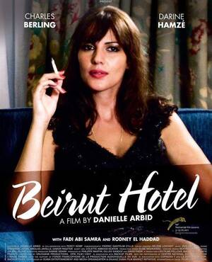 Lebanese Sex Movies - Beirut Hotel â€“ A New Lebanese Movie Is Banned For Sexual Content | A  Separate State of Mind | A Blog by Elie Fares