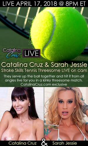 live tennis porn - Catalina Cruz and Sarah Jessie Threesome Sex Live On Webcam - Cam Porn -  Catalina Cruz's Official PornStar Website