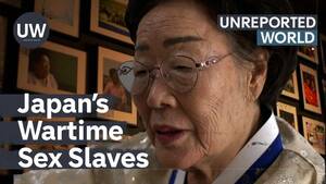 Japanese Forced Sex Porn - Wartime sex slaves fight for justice in Japan | Unreported World - YouTube
