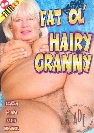 Fat Bbw Grandma - Fat Ol' Hairy Granny (2010) | FilmCo | Adult DVD Empire