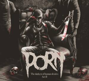 Band Porn - Terror Trax: PORN the band | HorrorAddicts.net
