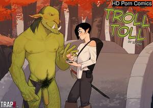 cartoon troll drawings xxx - Troll Toll Sex Comic | HD Porn Comics