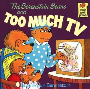 Berenstain Bears Porn - The Berenstain Bears: Too Much TV: Stan Berenstain, Jan Berenstain:  9780394865706 - Christianbook.com