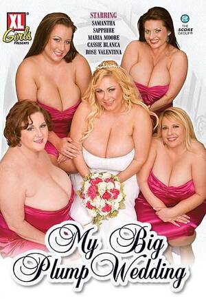 big fat plumper - My Big Plump Wedding - 720p Â» Sexuria Download Porn Release for Free