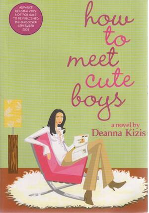 Boy Forces Cougar - How to Meet Cute Boys: Kizis, Deanna: 9780446530729: Amazon.com: Books