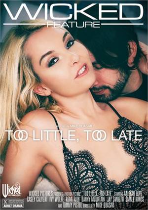 late - Too Little, Too Late