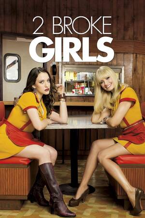 Beth Behrs Leggy Porn - 2 Broke Girls - Rotten Tomatoes