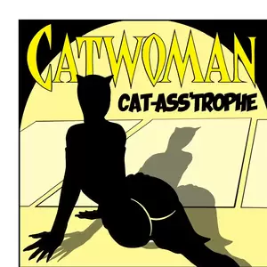 Catwoman Cartoon Anal Porn - Catwoman Cat-Asstrophy porn comic