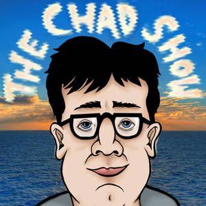 Crazy Hangover Porn - The Chad Show ft Big Pun Donahue by Chad from Saint Louis on Apple Podcasts