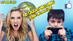 Mom Caught Watching Porn - KID CAUGHT WATCHING PORN ON XBOX LIVE!! (FUNNY MOM TROLL ATTEMPT) - YouTube