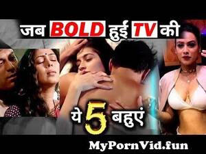 indian tv actress sex - 7 TV Actress Shocking Bold Scene ! from indian tv serial actor sex video  Watch Video - MyPornVid.fun