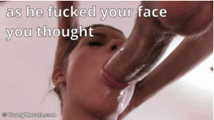 Face Fucking Porn Captions - Rough Face Fuck Captions | BDSM Fetish