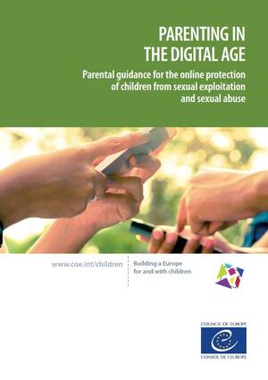 European Porn Age - Parenting in the digital age - Parental guidance for the online protection  of children from sexual exploitation and sexual abuse