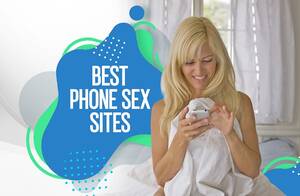 live sex chat lines - Best Phone Sex Numbers to Call in 2024 (Free Trials Included)
