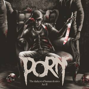 Band Porn - Industrial rock band PORN releases new music video 'Here For Love' | Brutal  Resonance