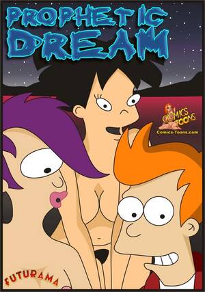 Futurama Cartoon Reality Porn - Prophetic Dream - Futurama - Porn Cartoon Comics