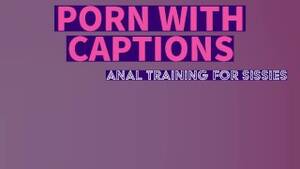 anal dildo training captions - Closed Captions Anal Training for Sissies - Pornhub.com