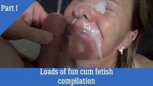 Cum On Fetish - Loads of fun cum fetish compilation - biggest loads ever Part 1 - Free Porn  Videos - YouPorn