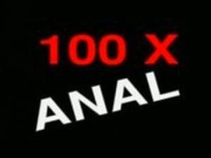 100x anal compilation - 100x Anal Compilation part 1 3 - porn video N1846972