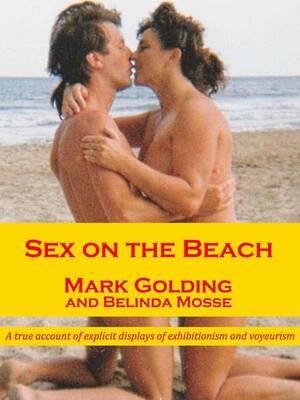 exotic beach babes voyeur - Sex on the beach: a true account of explicit displays of exhibitionism and  voyeurism (Mark Golding) Â» p.1 Â» Global Archive Voiced Books Online Free