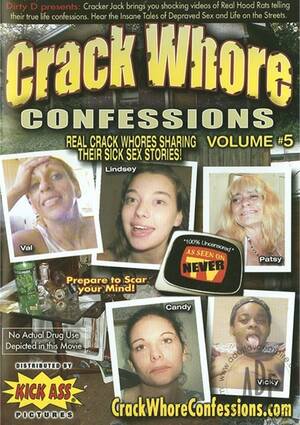 Crack Whore Confessions Porn - Crack Whore Confessions Vol. 5 (2009) | Dirty D | Adult DVD Empire