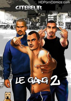 Gay Porn Comics Gang - Le Gang 2 Sex Comic | HD Porn Comics