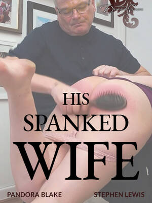 average wives spanked - His Spanked Wife - PinkLabel.TV