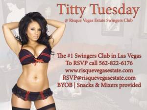 asian swinger club california - Risque Vegas Estate Titty Tuesdays