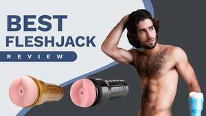 Fleshlight For Gay Sex Toys - The 12 Best Fleshjack Sleeves in 2024 | With Buyers Guide