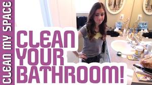 bathroom is a great place - How to Clean A Bathroom: The Best Bathroom Cleaning Tutorial! (Clean My  Space) - YouTube