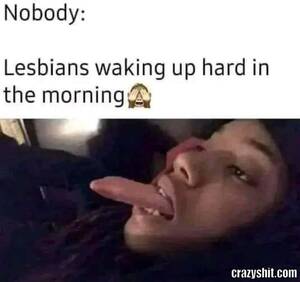 lesbian pussy memes - CrazyShit.com | lesbians memes - Crazy Shit